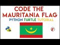 Python Turtle - Code the Mauritania Flag Tutorial