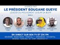 🛑[DIRECT] CONFRENCE PUBLIQUE SUIVIE DE DEBAT AVEC  PRESIDENT BOUGANE GUEYE DANY