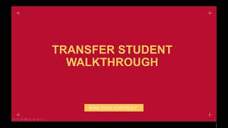Transfer Student Walkthrough Spring 2024