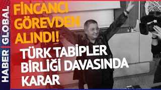Türk Tabipler Birliği Davası'nda Karar! PKK Sevici Şebnem Korur Fincancı Görevden Alındı
