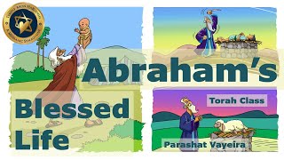 Abraham's Blessed Life | Parashat Vayeira | Rabbi Francisco Moros | taklife.org | 11/15/2024