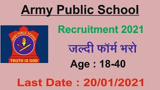 Army Public School Recruitment 2021 | Army School Recruitment 2021 | Government Job 2021