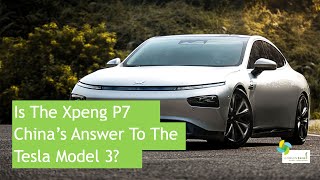 Is The Xpeng P7 China's Answer To The Tesla Model 3?