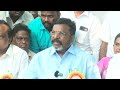 dmk is amused by the split of aiadmk vck mp thol. thirumavalavan press meet