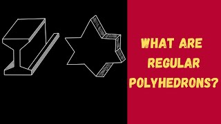 What are Regular Polyhedrons? || Solid Shape || Geometry || Grade 8