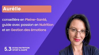 Aurélie, Conseillère en Pleine-Santé, accompagne avec passion en Nutrition et Gestion des émotions