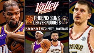 Phoenix Suns vs Denver Nuggets | LIVE Reaction | Scoreboard | Play By Play | Postgame Show