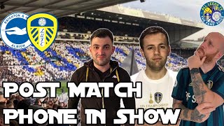 WHAT HAPPENED? | BRIGHTON 2-0 LEEDS | LIVE POST MATCH PHONE IN SHOW