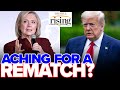 Krystal and Saagar: Trump wishes he could run against Hillary again