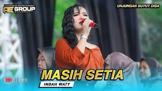 MASIH SETIA VOC. INDAH WATY | AE GROUP MANAGEMENT | UNJUNGAN BUYUT DISA KAPRINGAN