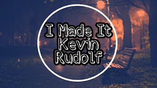 Kevin Rudolf - I Made It (Nightcore)