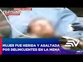 La Mena: Mujer fue herida y asaltada por delincuentes | Televistazo en la Comunidad Quito