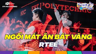 [Hà Nội] Rtee - Ngồi Mát Ăn Bát Vàng | live at Happy Bee 12 - FPT Polytechnic