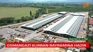 OSMANGAZİ KURBAN BAYRAMINA HAZIR