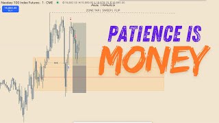 Proof Patience is Key When Trading!