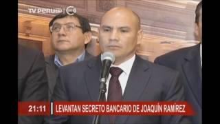 Levantan secreto bancario de Joaquín Ramírez