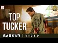 Sarkar - Top Tucker Official Video | Thalapathy Vijay | @ARRahman  | A.R Murugadoss