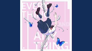 Everything and Anything