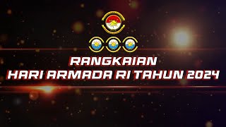 RANGKAIAN HARI ARMADA RI TAHUN 2024 DI LANTAMAL XII PONTIANAK