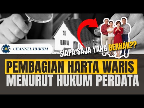 Begini Pembagian Harta Waris Menurut Hukum Waris Perdata - YouTube