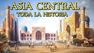 Historia de ASIA CENTRAL: Escitas, Túrquicos, Xiongnu, Mongoles y Timúridas (Documental)