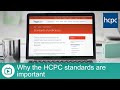 The importance of HCPC standards