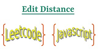 Leetcode Question 72 "Edit Distance" in Javascript