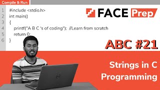 Strings in C | C Programming for Beginners | AnyBody Can Code | #21