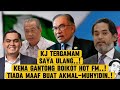 SAYA ULANG..! KJ DI GANTUNG HOT FM, DR AKMAL 25 JUTA, MUHYIDIN BERSATU SEDIH.