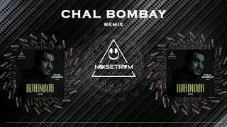 DIVINE - Chal Bombay (Remix) -  Noisetrum | Kohinoor | Manali Manali