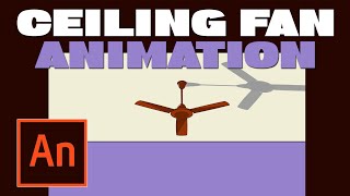 Learn Adobe Animate Tutorial 21 - Ceiling Fan Animation with Adobe Animate