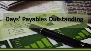 Financial Analysis: Days’ Payables Outstanding Example