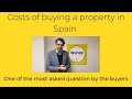 What are the costs & taxes of buying a property in Spain?