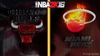 NBA 2K16 Gameplay - Chicago Bulls vs Miami Heat - Full Game [ HD ]