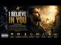 AL-YAZ | I BELIEVE IN YOU ❤️ | EMOTIONAL UK RAP X SPIRITUAL HIP HOP ANTHEM 2026
