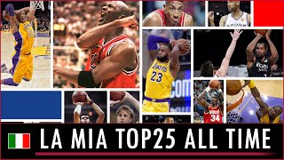 La mia TOP25 NBA all-time. Mi sono esposto assai...