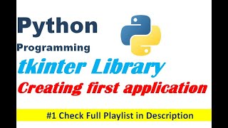 tkinter in python | First GUI application | Python Programming | Edutainment #1