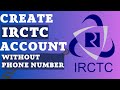 How to create IRCTC Account without phone number?  how to create irctc user id