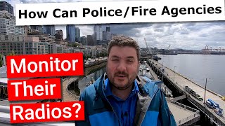 How Can Public Safety Agencies Monitor Their Radios?