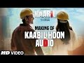 Audio Making Of "Kaabil Hoon" Song | Kaabil | Hrithik Roshan, Yami Gautam | Jubin Nautiyal, Palak