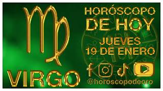 VIRGO HORÓSCOPO DE HOY 19 DE ENERO