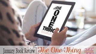 Organize 365 Podcast Episode 146 - Book Review: The ONE Thing