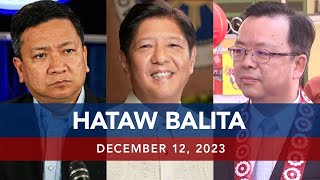 UNTV: HATAW BALITA | December 12, 2023