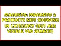 Magento: Magento 2 Products Not Showing in Category (but are visible via search)