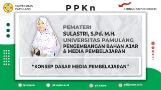 PENGEMBANGAN BAHAN AJAR \u0026 MP Pertemuan ke 11 ( Konsep dasar media pembelajaran )