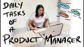 What does a Product Manager *actually* do? 3 ways I spend my time at work