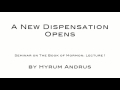 A New Dispensation Opens - The Book of Mormon Lecture 01  by Hyrum Andrus