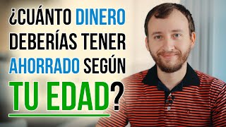 Cuánto Dinero Deberías Tener Ahorrado Según Tu EDAD