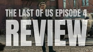 THE LAST OF US Episode 4 Review and Breakdown