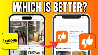 Is Lemon8 Better Than Clapper -  the Truth (TikTok Alternatives)